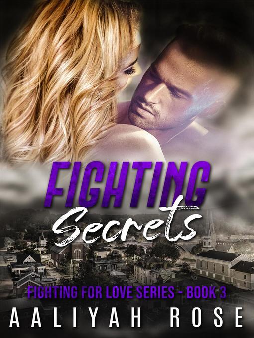 Title details for Fighting Secrets by Aaliyah Rose - Available